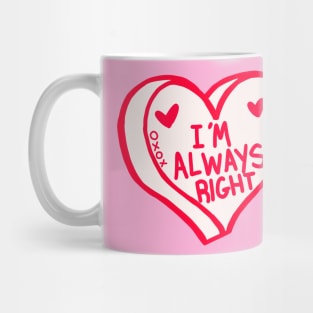 Im Always Right Red And White Heart Mug